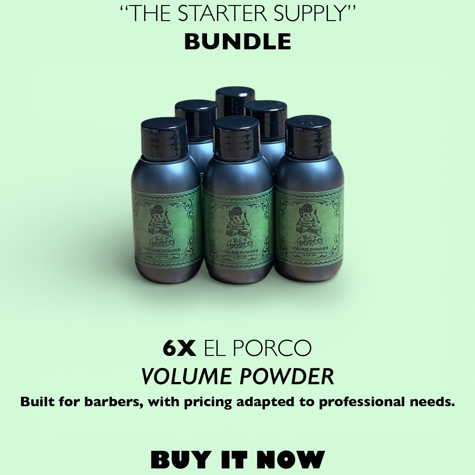 THE STARTER SUPPLY – 6 Volume Powders | PROFESSIONAL BARBER BUNDLE – 57% OFF
